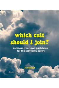 Which Cult Should I Join?