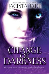 Change of Darkness