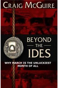 Beyond the Ides