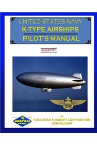 United States Navy K-Type Airships Pilot's Manual
