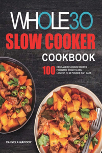 Whole30 Slow Cooker Cookbook