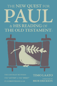 The New Quest for Paul and His Reading of the Old Testament