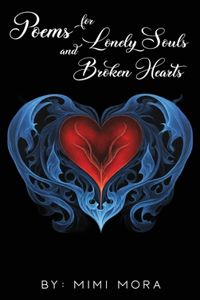 Poems for Lonely Souls and Broken Hearts