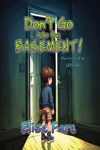 Don't Go into the Basement
