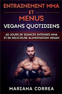 ENTRAINEMENT MMA Et MENUS VEGANS QUOTIDIENS