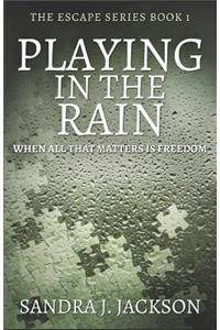 Playing In The Rain