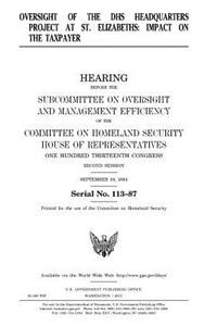 Oversight of the DHS headquarters project at St. Elizabeths