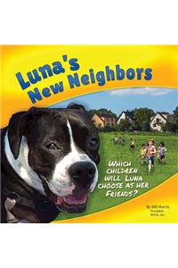 Luna's New Neighbors