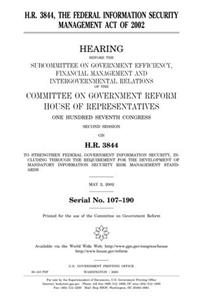 H.R. 3844, the Federal Information Security Management Act of 2002