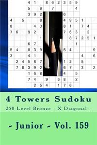4 Towers Sudoku - 250 Level Bronze - X Diagonal - Junior - Vol. 159