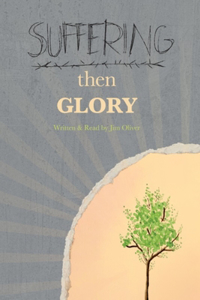 Suffering Then Glory