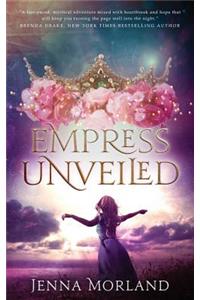 Empress Unveiled