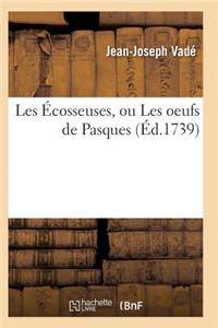 Les Écosseuses, Ou Les Oeufs de Pasques