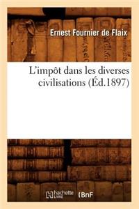 L'Impôt Dans Les Diverses Civilisations (Éd.1897)