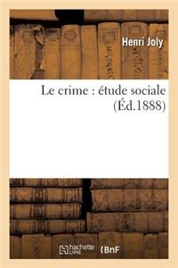 Le Crime: Étude Sociale