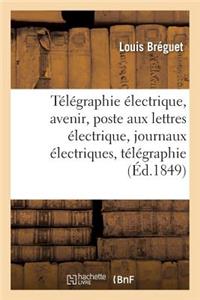 Télégraphie Électrique Son Avenir, Poste Aux Lettres Électrique, Journaux Électriques,