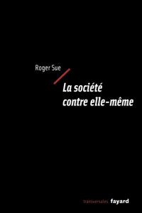 La société contre elle-même