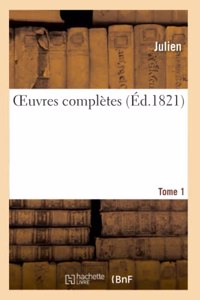 Oeuvres Complètes. Tome 1