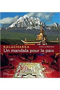 Kalachakra. un mandala pour la paix