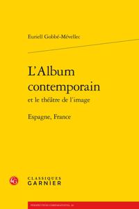 L'Album Contemporain Et Le Theatre de l'Image