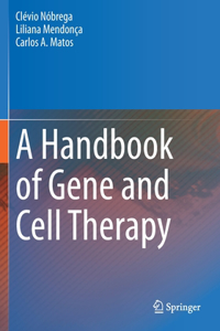Handbook of Gene and Cell Therapy
