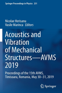 Acoustics and Vibration of Mechanical Structures--Avms 2019