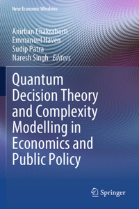 Quantum Decision Theory and Complexity Modelling in Economics and Public Policy