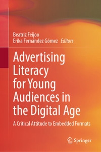 Advertising Literacy for Young Audiences in the Digital Age