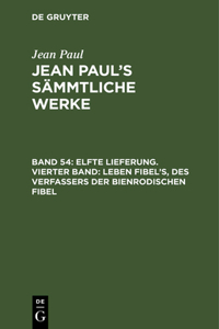 Jean Paul's Sämmtliche Werke, Band 54, Elfte Lieferung. Vierter Band