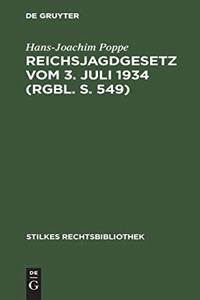 Reichsjagdgesetz vom 3. Juli 1934 (RGBl. S. 549)
