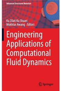 Engineering Applications of Computational Fluid Dynamics