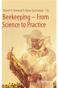 Beekeeping – From Science to Practice