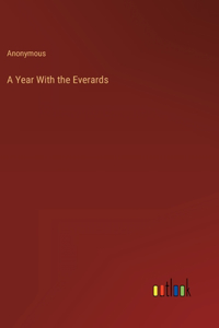 A Year With the Everards