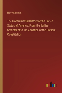 Governmental History of the United States of America