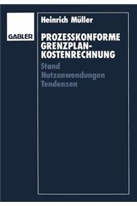 Prozeßkonforme Grenzplankostenrechnung