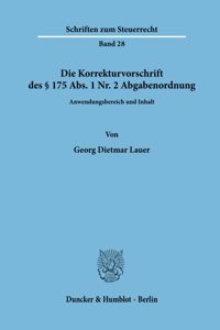 Die Korrekturvorschrift Des 175 Abs. 1 Nr. 2 Abgabenordnung