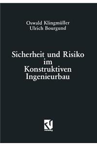 Sicherheit Und Risiko Im Konstruktiven Ingenieurbau