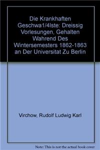 Die Krankhaften Geschwulste