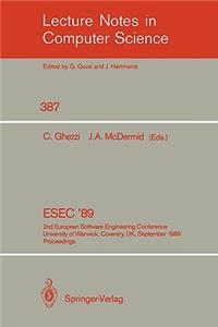 Esec '89: 2nd European Software Engineering Conference, University of Warwick, Coventry, Uk, September 11-15, 1989. Proceedings