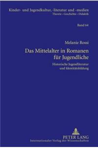 Das Mittelalter in Romanen Fuer Jugendliche