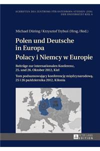 Polen und Deutsche in Europa- Polacy i Niemcy w Europie