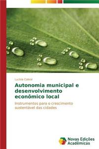 Autonomia municipal e desenvolvimento econômico local