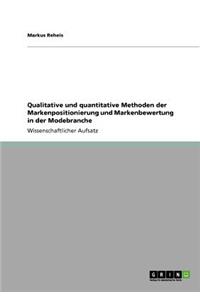 Qualitative und quantitative Methoden der Markenpositionierung und Markenbewertung in der Modebranche