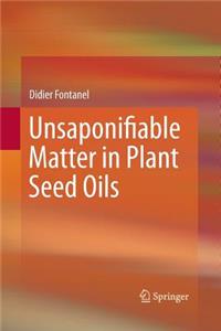 Unsaponifiable Matter in Plant Seed Oils