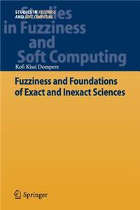 Fuzziness and Foundations of Exact and Inexact Sciences