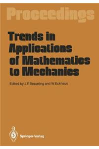 Trends in Applications of Mathematics to Mechanics