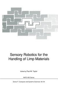 Sensory Robotics for the Handling of Limp Materials