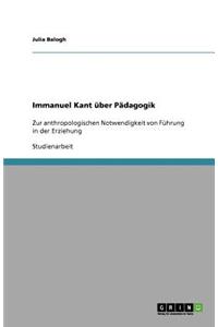 Immanuel Kant über Pädagogik