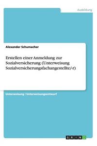 Erstellen einer Anmeldung zur Sozialversicherung (Unterweisung Sozialversicherungsfachangestellte/-r)