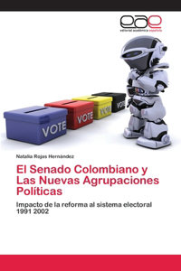 Senado Colombiano y Las Nuevas Agrupaciones Políticas
